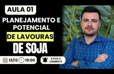 Aula 01 – Planejamento e potencial de Áreas de soja I Intensivo de Produção de Soja