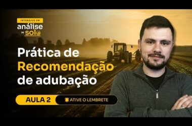 Aula 02 – Prática de Recomendação de adubação (Intensivo de análise de solo)