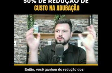 Reduziu 50% dos custos de Adubação